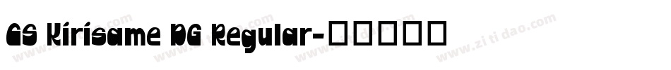 CS Kirisame DG Regular字体转换